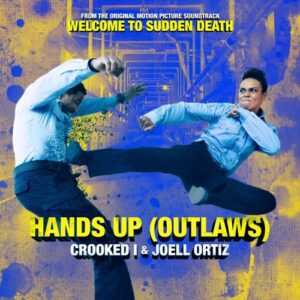 Crooked I – Hands Up (Outlaws) (from Welcome To Sudden Death) [feat. Joell Ortiz]