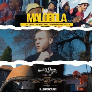 Dalootz - Malobola Ft. Villa , Eminent Boyz & Sjavas Da Deejay