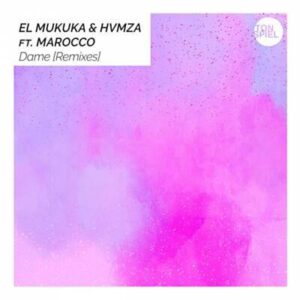 El Mukuka - Dame (Karyendasoul Remix) Ft. Marocco & HVMZA