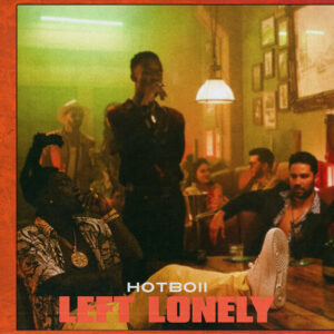 Hotboii – Left Lonely