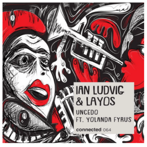Ian Ludvig - Uncedo (Original Mix) Ft. Yolanda Fyrus & Layos