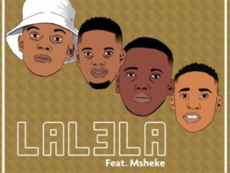 Lil’ Mo - Lalela Ft. Msheke, DJ Jaivane & Entity Musiq