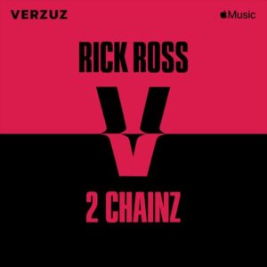 Rick Ross & 2 Chainz – Verzuz: Rick Ross x 2 Chainz (Live)