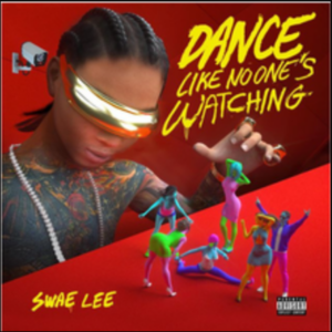 Swae Lee - Dance Like No One's Watching