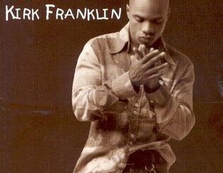 ALBUM: Kirk Franklin - The Rebirth of Kirk Franklin
