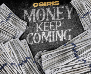 YK Osiris – Money Keep Coming