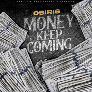 YK Osiris – Money Keep Coming