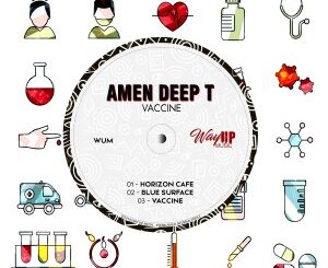 EP: Amen Deep T – Vaccine