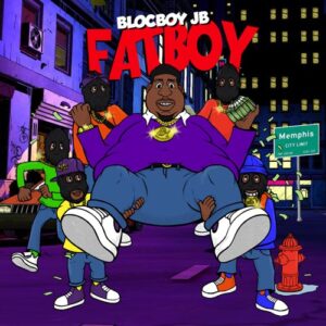 ALBUM: BlocBoy JB - FatBoy