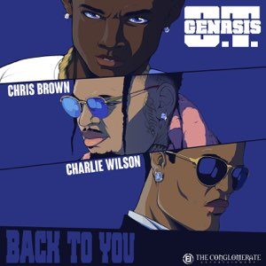 O.T. Genasis – Back to You (feat. Chris Brown & Charlie Wilson)