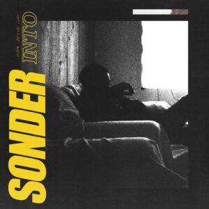 ALBUM: Sonder – Into