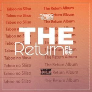ALBUM: Taboo no Sliiso – The Return (Disc 1)