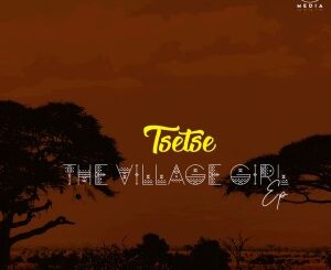 Tsetse – The Village Girl