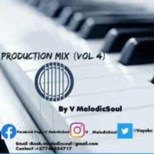 V Melodicsoul – Production Mix Vol 4
