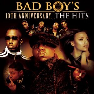 ALBUM: Various Artists – Bad Boy’s 10th Anniversary… The Hits