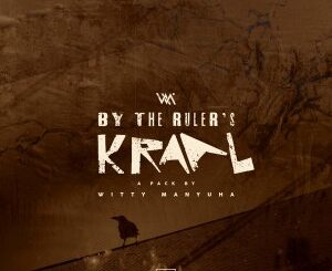 EP: Witty Manyuha – By the Ruler’s Kraal