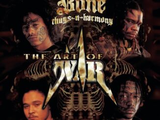 ALBUM: Bone Thugs-n-Harmony – The Art of War: World War 1