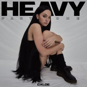 EP: CXLOE - Heavy, Pt. 1