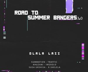 EP: Dlala Lazz – Road To: Summer Bangers 3.0