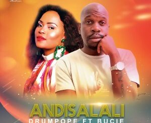DrumPope – Andisalali (Amapiano Mix) Ft. Tshego AMG & Bucie