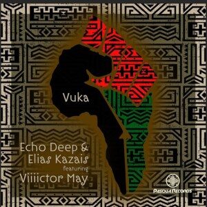Echo Deep – Vuka Ft. Viiiictor May & Elias Kazais