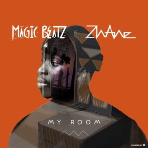 Magic Beatz – My Room Ft. Zhane