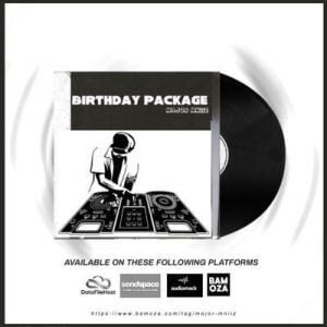 EP: Major Mniiz – Birthday Package