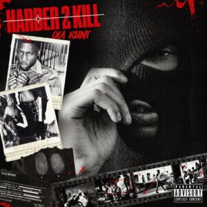 ALBUM: Ola Runt – Harder 2 Kill