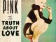 ALBUM: P!nk – The Truth About Love