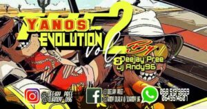Pree & Andy – The Yanos Evolution Vol. 2 Mix (Strictly Mdu a.k.a Trp, Bongza & Djy Biza)