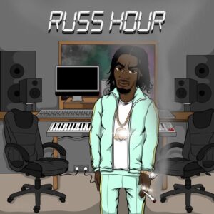 ALBUM: Russ Millions – Russ Hour