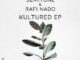 EP: Semitone – Kultured Ft.Rafi Nado