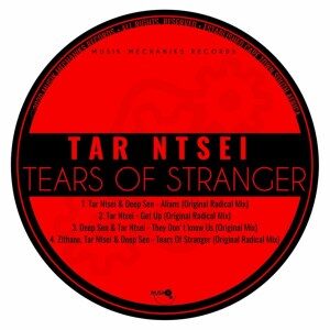 Tar Ntsei – Tears Of Stranger (Original Mix) Ft. Zithane & Deep Sen