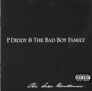 ALBUM: P. Diddy & The Bad Boy Family – The Saga Continues…