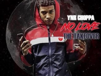 ALBUM: YNR Choppa – No Love Take Over