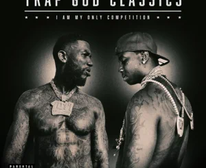 ALBUM: Gucci Mane – Trap God Classics: I Am My Only Competition