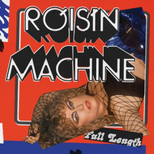 ALBUM: Róisín Murphy – Róisín Machine (Deluxe)