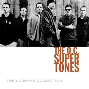 ALBUM: The O.C. Supertones – The O.C. Supertones Ultimate Collection
