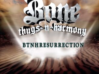 ALBUM: Bone Thugs-n-Harmony – BTNHRESURRECTION