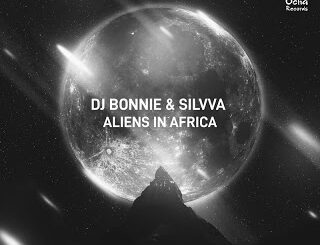 DJ Bonnie – Aliens In Africa Ft. Silvva