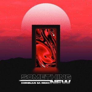Jordan Arts – Something New (Cornelius SA Remix)