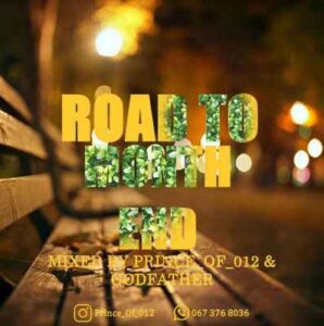 Prince of 012 – Road to Month End Vol 2 Mix Ft. The Godfather