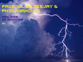 Prosoul Da Deejay – Ngilinde Ngishinshe Ft. Philharmonic