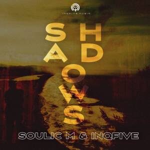 Soulic M – Shadows (Original Mix) Ft. InQfive