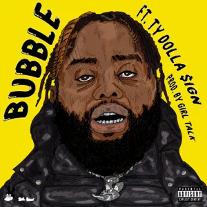 24hrs – Bubble (feat. Ty Dolla $ign)