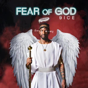 ALBUM: 9ice – Fear of God