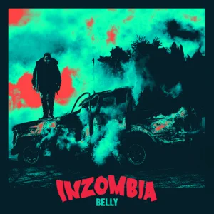 ALBUM: Belly – Inzombia