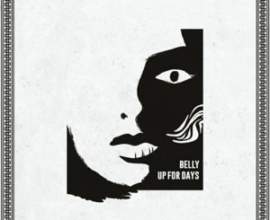 ALBUM: Belly – Up for Days
