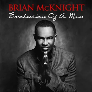 ALBUM: Brian McKnight – Evolution of a Man