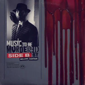ALBUM: Eminem – Music To Be Murdered By – Side B (Deluxe Edition)